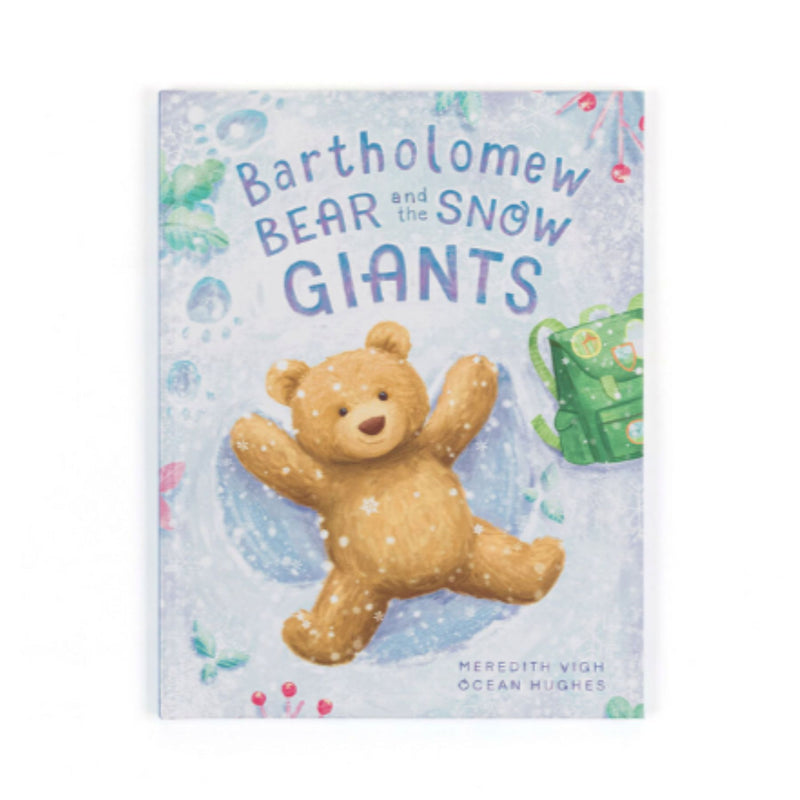 Bartholomew Bear and the Snow Giants Book
