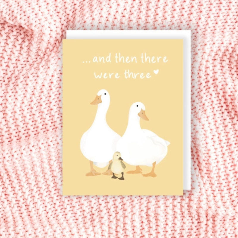 "..and then there were three" Duck Family Shower Card